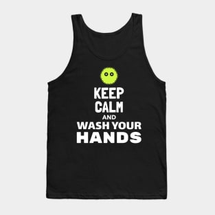 Keep Calm and Wash Your Hands Tank Top